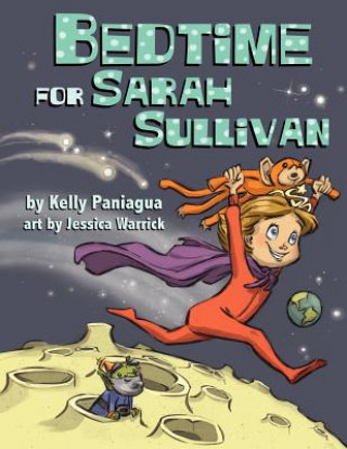 Könyv Bedtime for Sarah Sullivan Kelly Paniagua