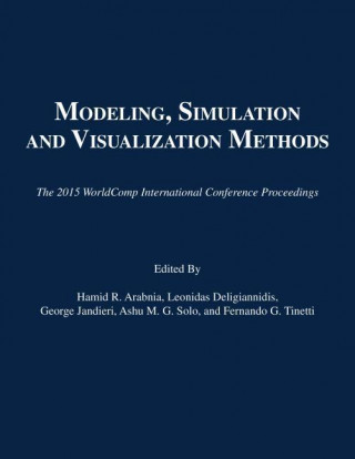 Kniha Modeling, Simulation and Visualization Methods Hamid R. Arabnia