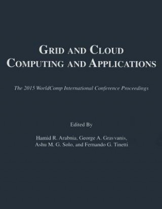 Könyv Grid and Cloud Computing and Applications Hamid R. Arabnia