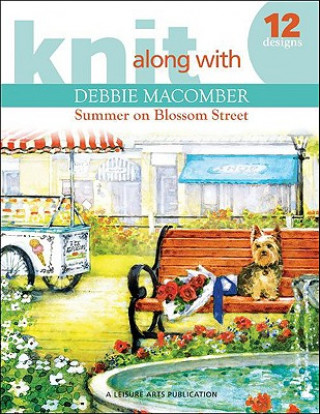 Книга Knit Along with Debbie Macomber: Back on Blossom Street Debbie Macomber