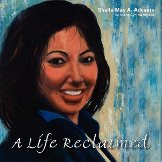 Książka Life Reclaimed Sheila May a. Advento