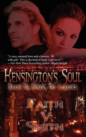 Könyv Kensington's Soul Faith V. Smith