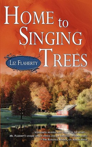 Книга Home to Singing Trees Liz Flaherty