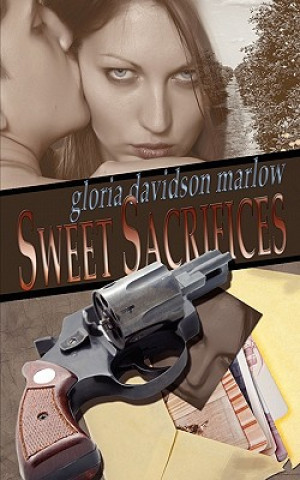 Kniha Sweet Sacrifices Gloria Davidson Marlow