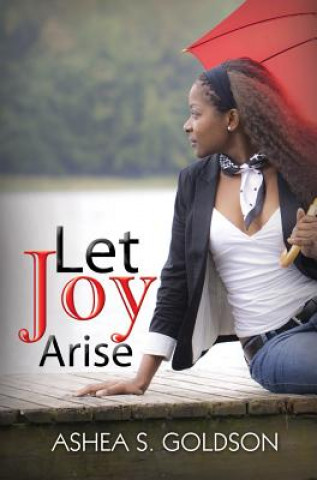 Książka Let Joy Arise Ashea S. Goldson