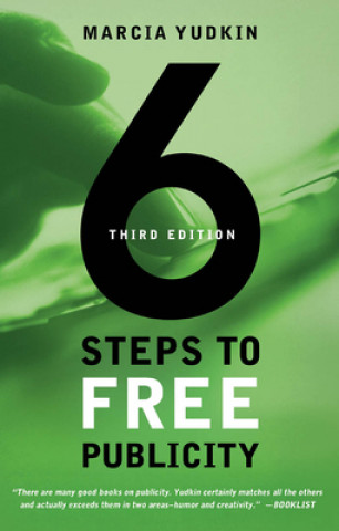 Kniha 6 Steps to Free Publicity Marcia Yudkin