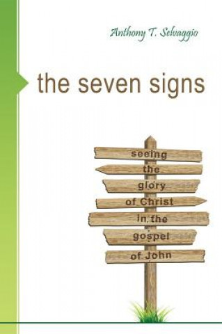 Książka The Seven Signs Anthony T. Selvaggio