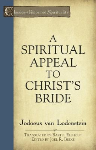 Livre Spiritual Appeal to Christ's Bride Jodocus Van Lodenstein