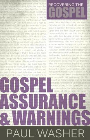 Könyv Gospel Assurance and Warnings Paul Washer