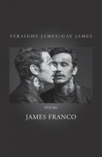 Könyv Straight James / Gay James James Franco
