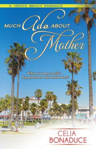 Kniha Much ADO about Mother Celia Bonaduce