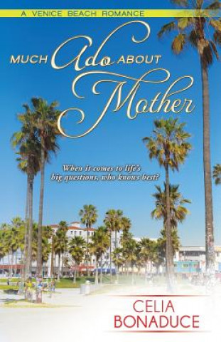 Buch Much ADO about Mother Celia Bonaduce