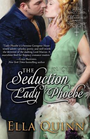 Kniha Seduction of Lady Phoebe Ella Quinn