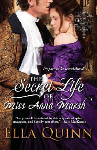 Kniha Secret Life of Miss Anna Marsh Ella Quinn