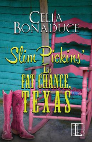 Carte Slim Pickins' in Fat Chance, Texas Celia Bonaduce