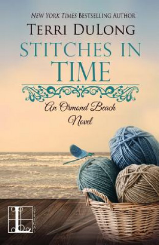 Knjiga Stitches in Time Terri Dulong