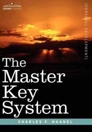 Kniha The Master Key System Charles F. Haanel