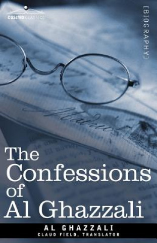 Kniha The Confessions of Al Ghazzali Al Ghazzali