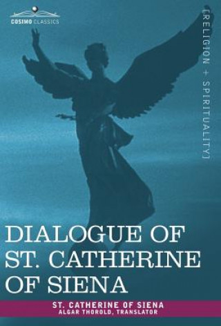 Book Dialogue of St. Catherine of Siena Catherine Of Sien St Catherine of Siena