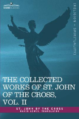 Carte Collected Works of St. John of the Cross, Volume II Saint John of the Cross