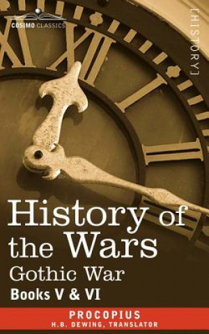 Kniha History of the Wars: Books 5-6 (Gothic War) Procopius