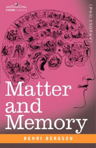 Könyv Matter and Memory Henri Louis Bergson