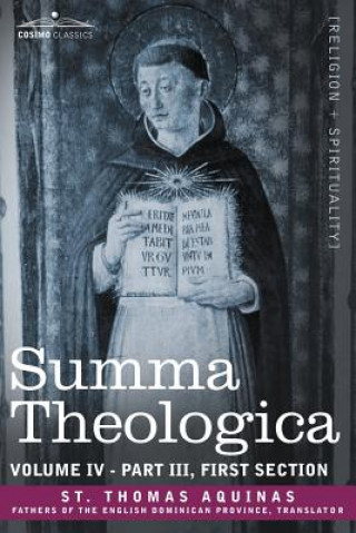 Carte Summa Theologica, Volume 4 (Part III, First Section) St Thomas Aquinas