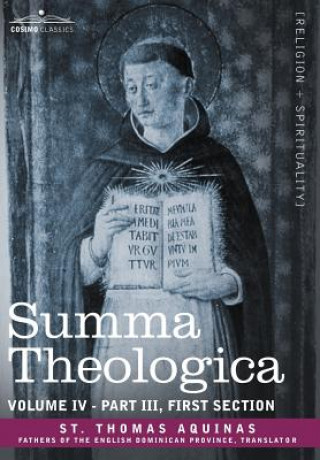 Kniha Summa Theologica, Volume 4 (Part III, First Section) St Thomas Aquinas