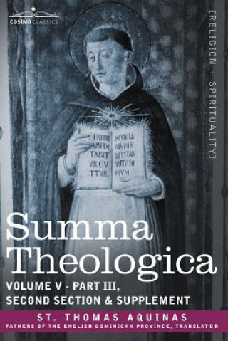 Carte Summa Theologica, Volume 5 (Part III, Second Section & Supplement) St Thomas Aquinas