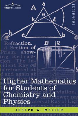 Książka Higher Mathematics for Students of Chemistry and Physics Joseph W. Mellor