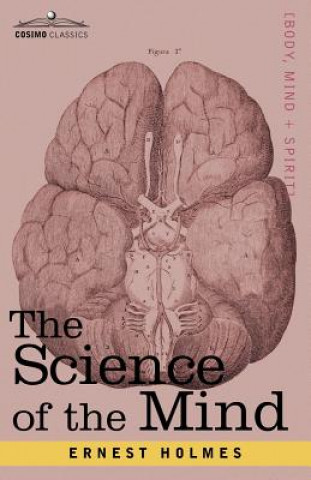 Kniha The Science of the Mind Ernest Holmes