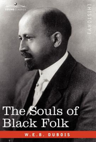 Knjiga The Souls of Black Folk W. E. B. Du Bois