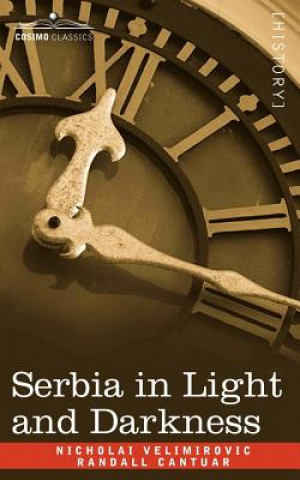 Carte Serbia in Light and Darkness The Archbishop of Canterbury