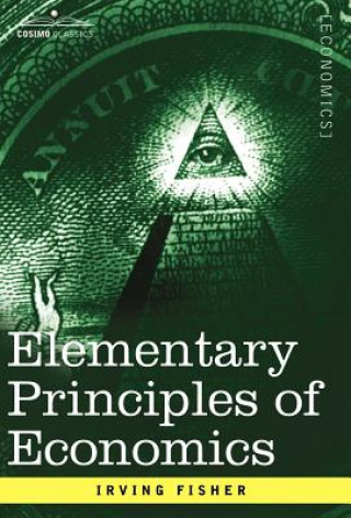 Carte Elementary Principles of Economics Irving Fisher