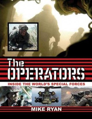 Książka The Operators: Inside the World's Special Forces Mike Ryan