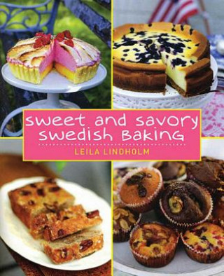 Książka Sweet and Savory Swedish Baking Leila Lindholm