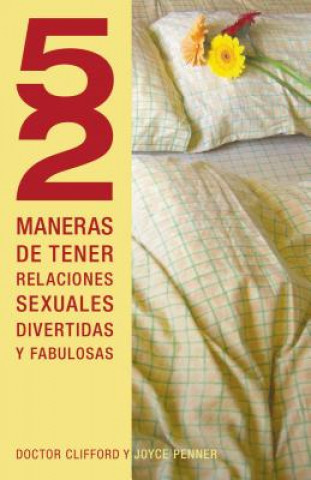 Книга 52 maneras de tener relaciones sexuales divertidas y fabulosas Clifford