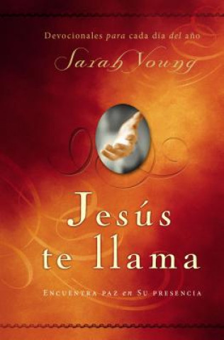 Könyv Jesus Te Llama: Disfruta de Paz en su Presencia Sarah Young