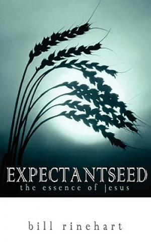 Knjiga Expectantseed Bill Rinehart