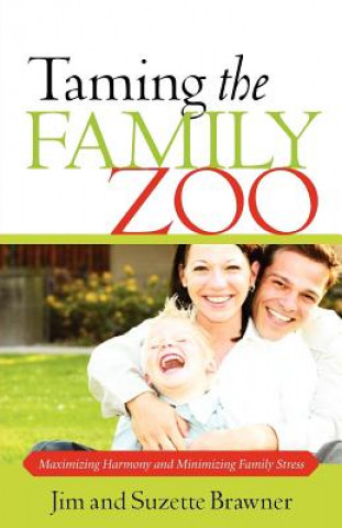 Книга Taming the Family Zoo Jim Brawner