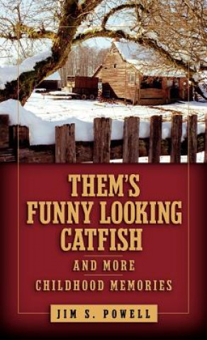 Book Them's Funny Looking Catfish Jim S. Powell