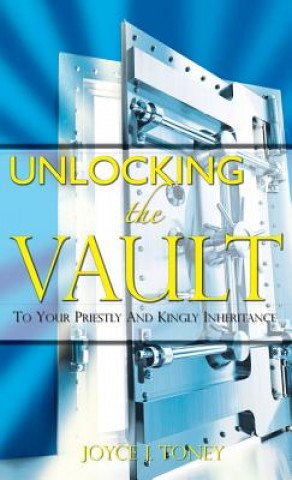 Книга Unlocking the Vault Joyce J. Toney