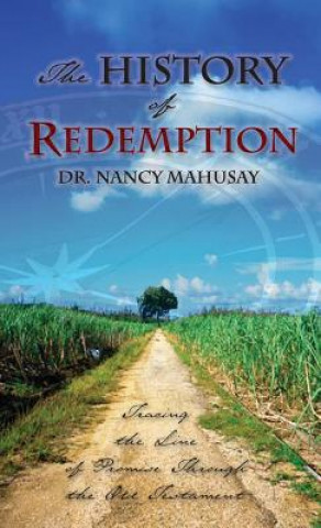 Carte The History of Redemption Nancy Mahusay