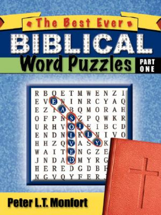 Książka The Best Ever Biblical Word Puzzles Easily Solved Peter L. T. Monfort