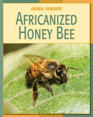 Книга Africanized Honey Bee Barbara A. Somervill