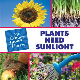 Könyv Plants Need Sunlight Christine Petersen