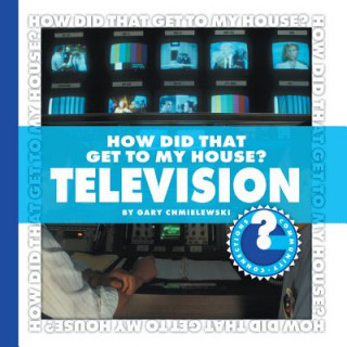 Könyv How Did You Get to My House?: Television Gary T. Chmielewski