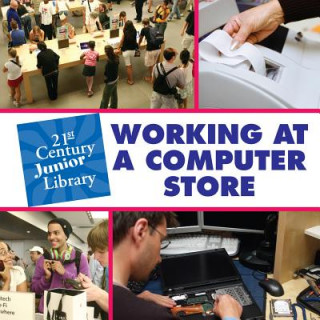 Knjiga Working at a Computer Store Katie Marsico
