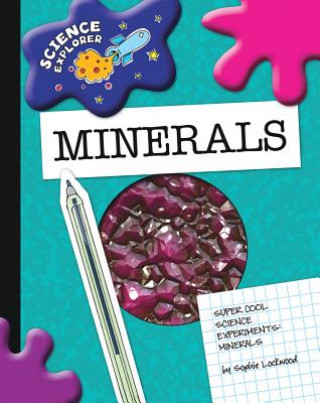 Kniha Super Cool Science Experiments: Minerals Sophie Lockwood