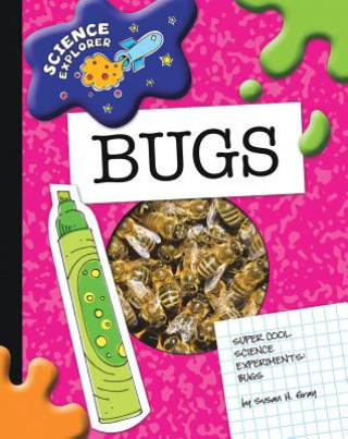 Kniha Super Cool Science Experiments: Bugs Susan H. Gray